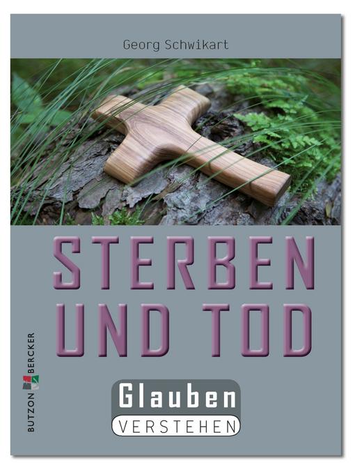 Title details for Sterben und Tod by Georg Schwikart - Available